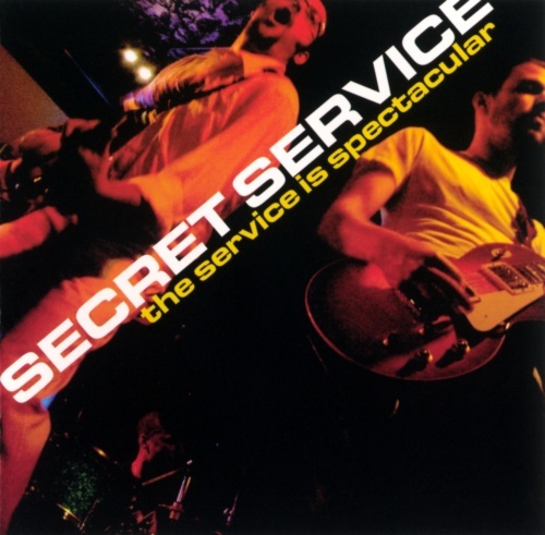 Secret Service - The Service Is Spectacular (2006)