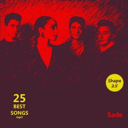 Sade - 25 Best Songs (2012)